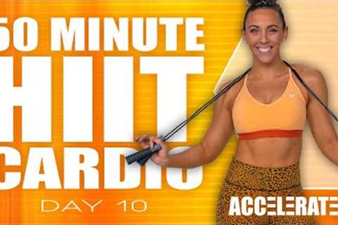 50 Minute HIIT Cardio Workout | ACCELERATE - Day 10
