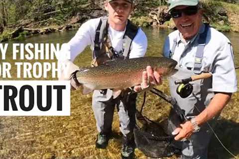 Fly fishing for Trophy Trout