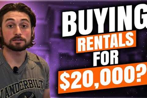 Buying Rental Property For $20,000?!