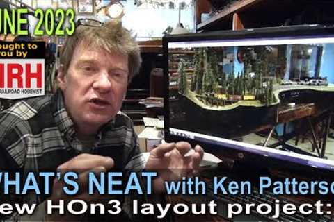 Let's build an HOn3 layout:1 | June 2023 WHATS NEAT Model Railroad Hobbyist