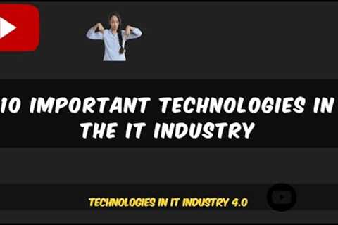 Top 10 Important Technologies in the IT Industry 2023 || Top Technologies in IT || Machine Learning