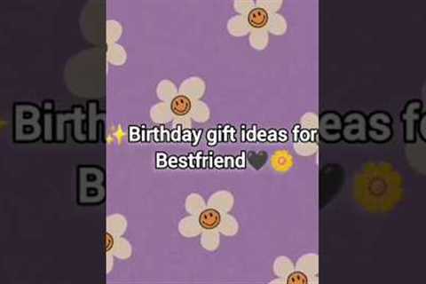 Birthday gift ideas for Bestfriend🖤🌼#viral #shorts