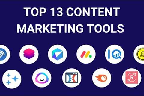 13 Best Content Marketing Tools in 2023 [Ranked by Categories]