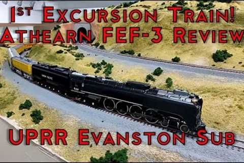 1st Steam Excursion Train on the UPRR Evanston Sub - Athearn FEF-3 Review HO Model Trains in Action