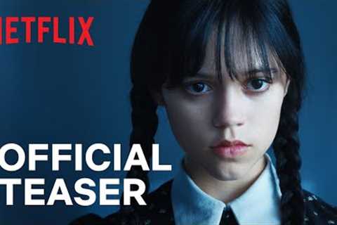 Wednesday Addams | Official Teaser | Netflix