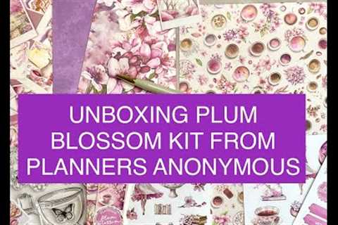 UNBOXING MY PLANNERS ANONYMOUS PLUM BLOSSOM SUBSCRIPTION KIT