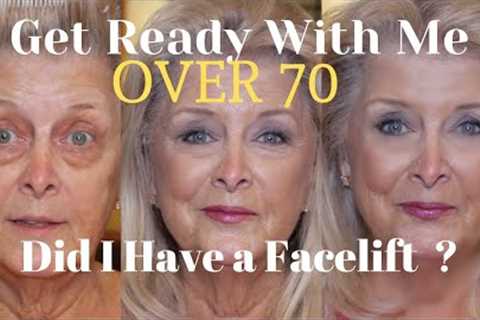 Chatty GetReadyWithMe ~ DID I HAVE A FACELIFT? ~ OVER 70~ SHOUTOUT