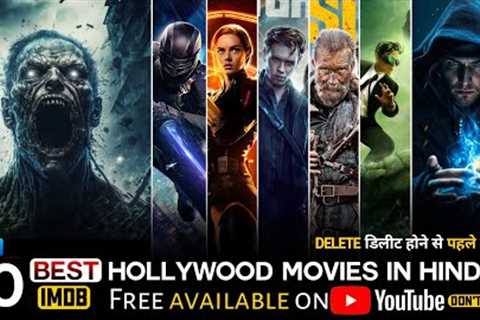 Top 10 Best Action And Adventure Hollywood Movies On Youtube | best hollywood movies