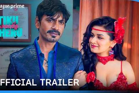 Tiku Weds Sheru - Official Trailer | Nawazuddin Siddiqui, Avneet Kaur | Prime Video India