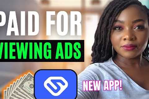 Get Paid to View Ads With This NEW Money Making App (Worldwide)