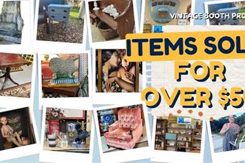 Antique Booths: Over 20 Items that Sold for $50 and Over! Booth Owners Share