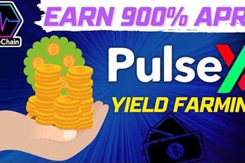 Pulsechain PLS Yield Farming on PulseX simplified | Upto 900% APR Guaranteed