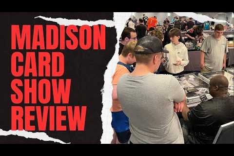 Madison Card Show Review - Hobby Evolution Episode 910