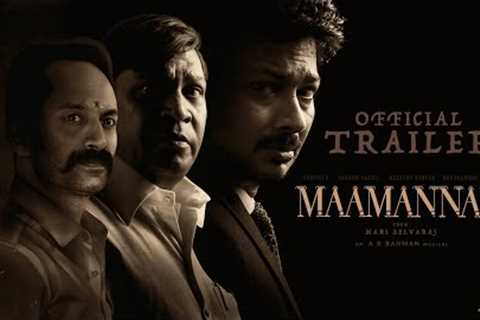 MAAMANNAN - Official Trailer | Udhayanidhi Stalin | A.R Rahman | Vadivelu | Mari Selvaraj