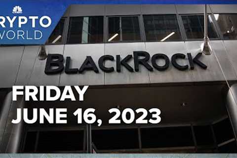 BlackRock files to launch spot bitcoin ETF, and Binance to exit the Netherlands: CNBC Crypto World