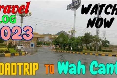 Road Trip | Rawalpindi to Wah cantt |  travel vlogs | Beautiful Weather | Pakistan |#travelvlog 2023