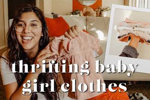 THRIFTING BABY GIRL CLOTHES  ||  HUGE THRIFT HAUL!