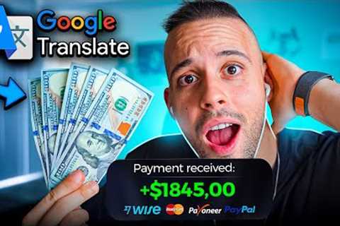$845 PER DAY Using Google Translate From Your Phone (FREE) (Make Money Online 2023)
