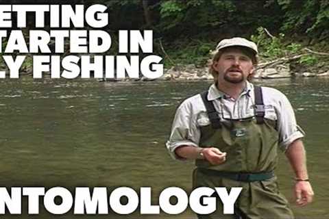 Getting Started in Fly Fishing - ENTOMOLOGY - Episode 6 - (1999)