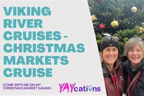 Experience European Christmas Markets with Viking River Cruises