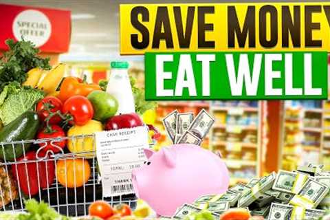 10 FRUGAL Grocery Shopping Tips for 2023: SAVE MONEY and EAT WELL