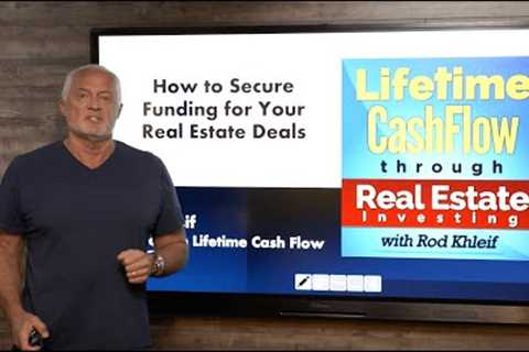How To Secure Funding For Real Estate Deals | Rod Khleif