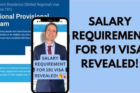 THE SALARY REQUIREMENT FOR 191 VISA REVEALED!