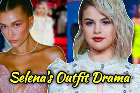 SELENA GOMEZ GETS HATE FOR WEARING AN OUTFIT THAT WAS CANCELLED | HAILEY DEFENDS HER