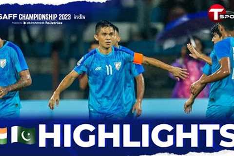 Highlights | India vs Pakistan | SAFF Championship 2023 | Football | T Sports