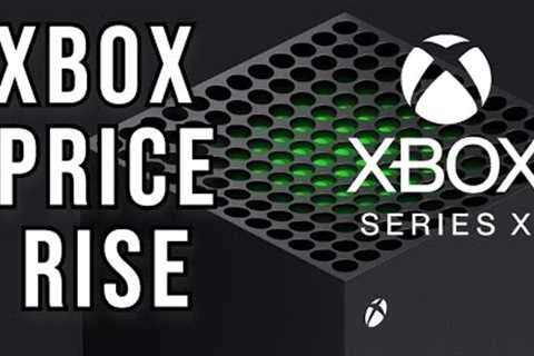 Microsoft Raises Price of Xbox Series X &amp; Xbox Game Pass
