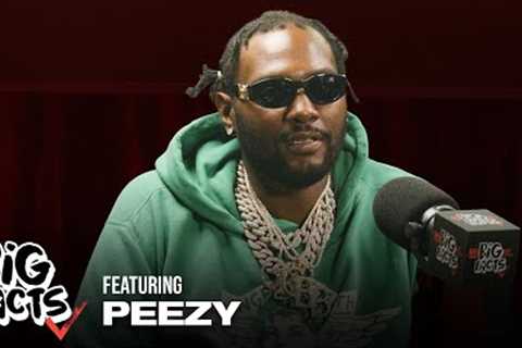 Peezy Talks Music Industry Fakes, Relationships, Investing, Signing Artists &amp; More | Big Facts