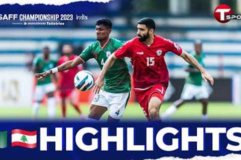 Highlights | Bangladesh vs Lebanon | SAFF Championship 2023 | Football | T Sports