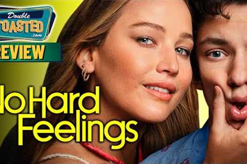 NO HARD FEELINGS MOVIE REVIEW | Double Toasted