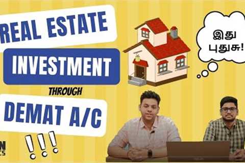 How to buy Real Estate through DEMAT? REIT | Real Estate Investment Trust (Tamil) |