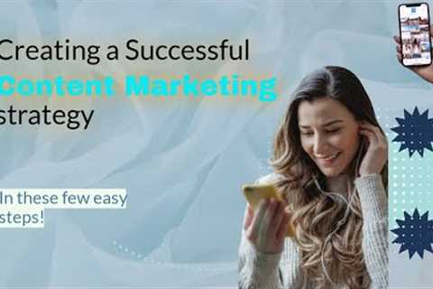 Mastering Content Marketing: Strategies for Success