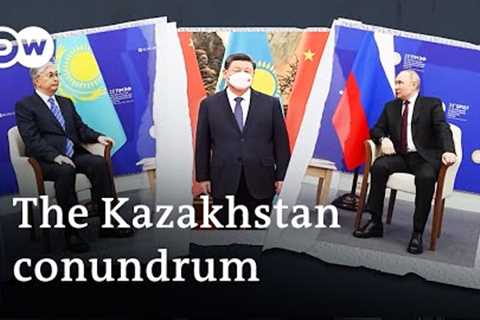 Oil, gas and Putin's war: Kazakhstan between Russia and China | DW News