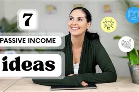 7 Passive Income Ideas You Can Start Today: Ebooks, Planners, Courses, Blogging, YouTube &amp; More!