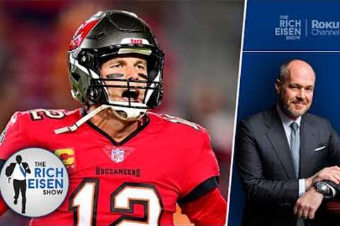 “He’s Still Tom Brady” - Rich Eisen on the Buccaneers' Thrilling Comeback Win vs Saints on MNF