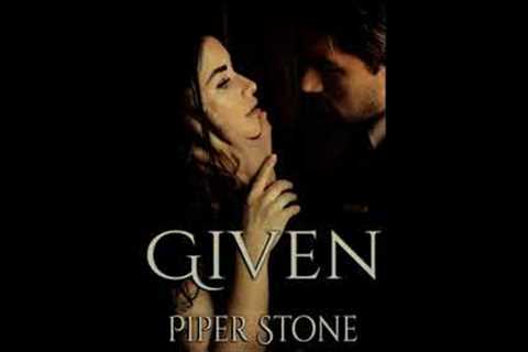Given - Dark Billionaire Romance - Audio Book - Thomas Locklear - Piper Stone