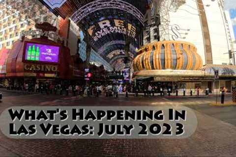 Things to do in Las Vegas: July 2023 edition