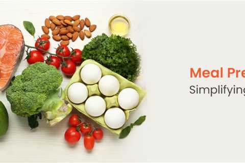 Meal Prepping and Planning: Simplifying Your Fat Loss Journey