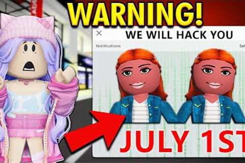 ROBLOX IS GETTING HACKED ON JULY 1ST