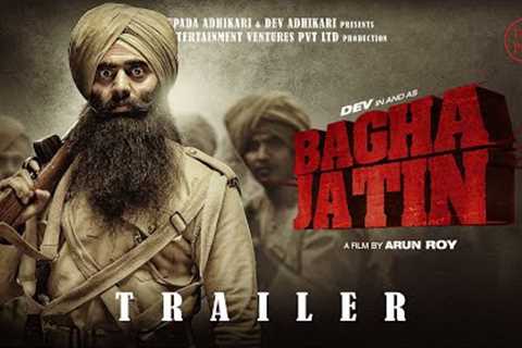 Bagha Jatin - Official Trailer | Dev | Sreeja Dutta | Arun Roy (Fan-Made)