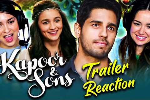 KAPOOR &amp; SONS Official Trailer Reaction w/ Steph &amp; Carolina! | Sidharth Malhotra | Alia..