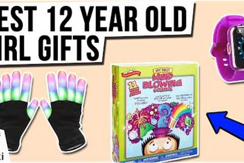 10 Best 12 Year Old Girl Gifts 2020