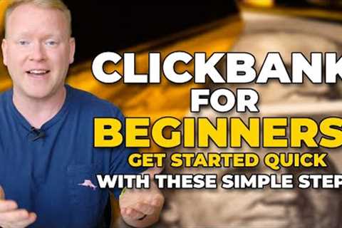 The ULTIMATE Beginners Guide To Clickbank Success 📈
