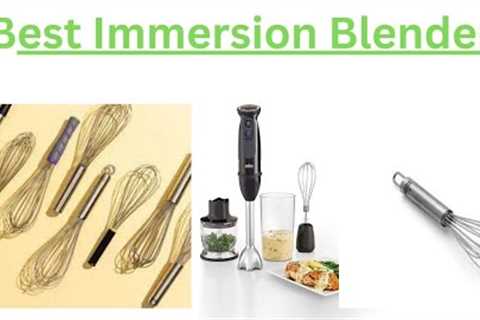 Best Immersion Blender 2023/ Top 5  Immersion Blender Review/ Affiliate safe zoon.