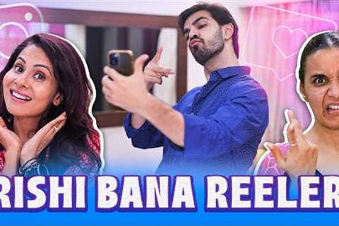 RISHI BANA REELER | Ft. Ft. Chhavi Mittal, Karan V Grover and Shubhangi | SIT | Comedy Web Series