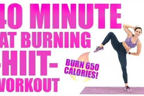 40 Minute Fat Burning HIIT Workout 🔥Burn 650 Calories! 🔥