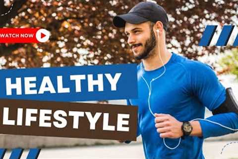 Living Your Best Life: A Guide to a Healthy Lifestyle